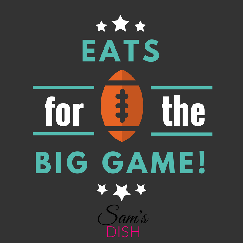 Eats for the Big Game | Sam's Dish
